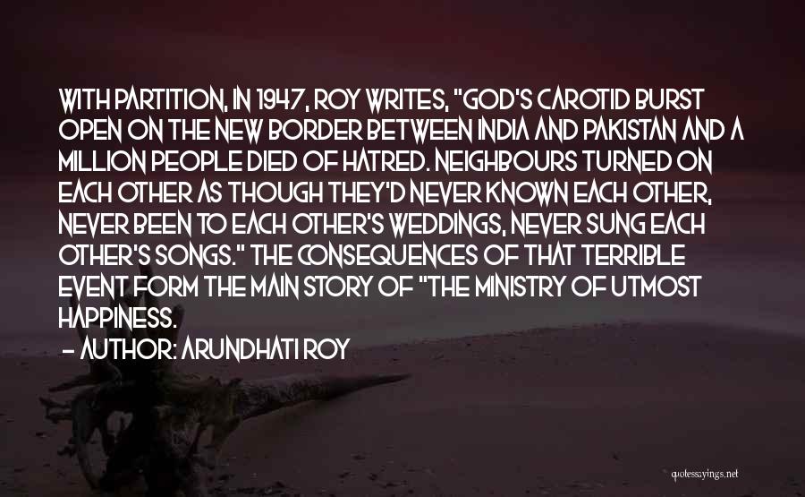 India Pakistan Border Quotes By Arundhati Roy