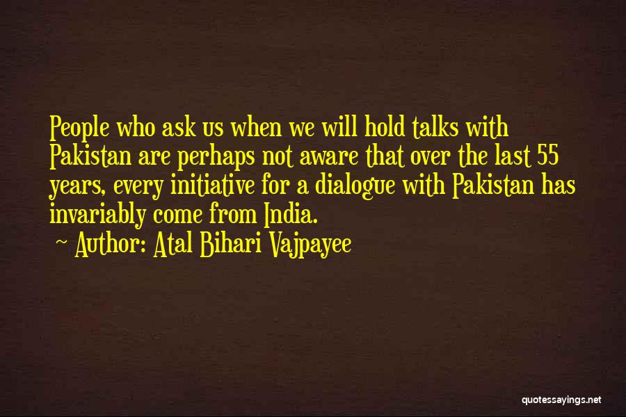 India Pakistan Quotes By Atal Bihari Vajpayee