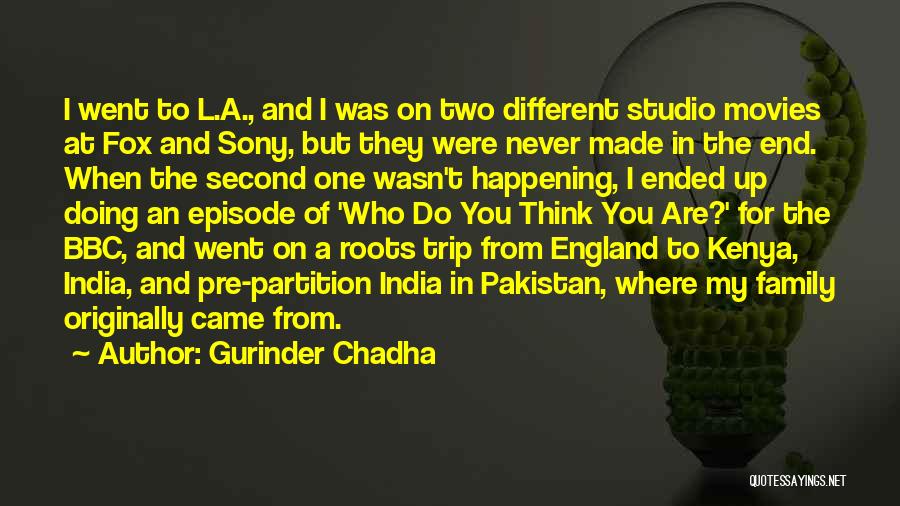 India Pakistan Quotes By Gurinder Chadha