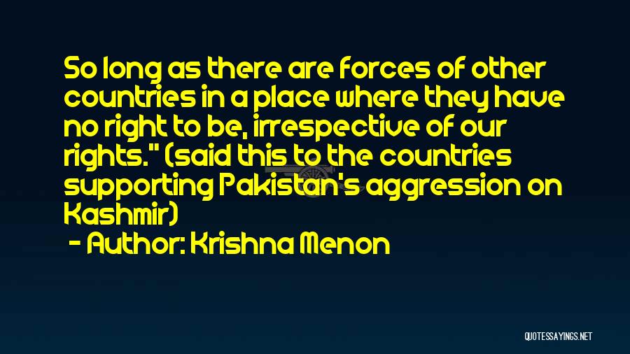 India Pakistan Quotes By Krishna Menon