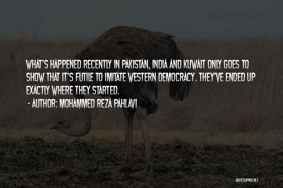 India Pakistan Quotes By Mohammed Reza Pahlavi