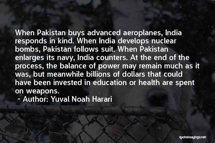 India Pakistan Quotes By Yuval Noah Harari