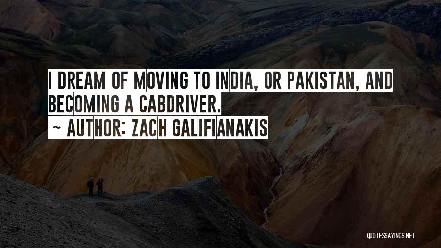 India Pakistan Quotes By Zach Galifianakis