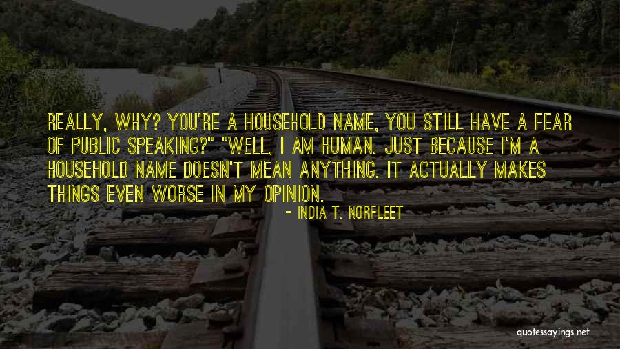 India T. Norfleet Quotes 310906