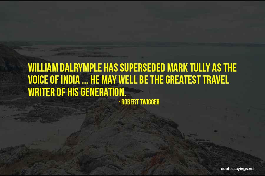 India Travel Quotes By Robert Twigger India Travel Quotes By Robert Twigger