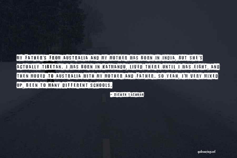 India Vs Australia Quotes By Dichen Lachman