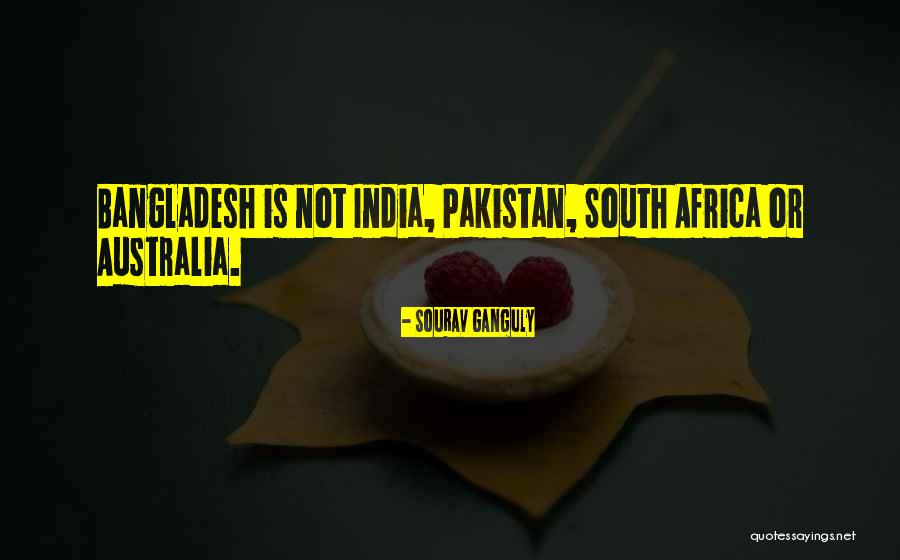 India Vs Australia Quotes By Sourav Ganguly