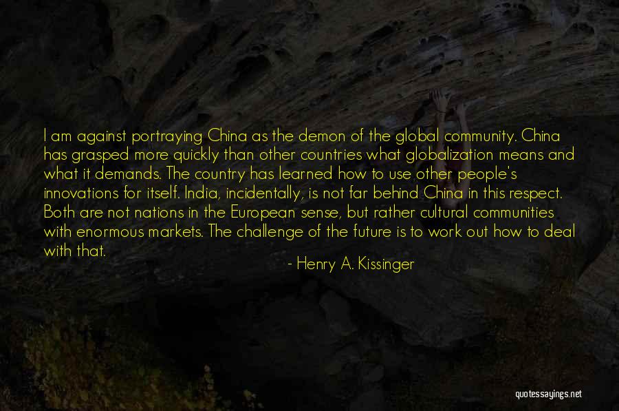 India What Does It Mean Quotes By Henry A. Kissinger India What Does It Mean Quotes By Henry A. Kissinger