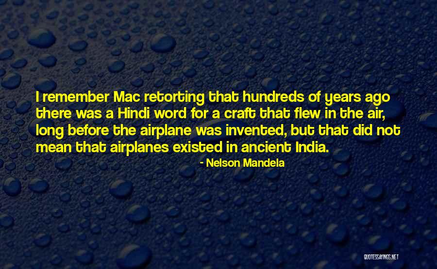 India What Does It Mean Quotes By Nelson Mandela India What Does It Mean Quotes By Nelson Mandela