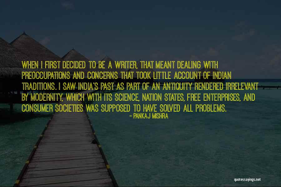 India Which Part Quotes By Pankaj Mishra India Which Part Quotes By Pankaj Mishra