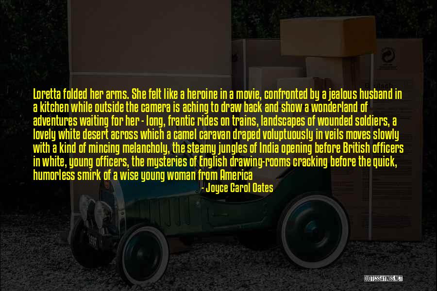 India Wise Quotes By Joyce Carol Oates India Wise Quotes By Joyce Carol Oates