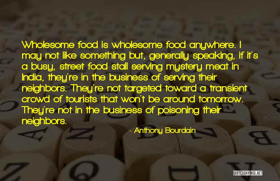 India Won Quotes By Anthony Bourdain India Won Quotes By Anthony Bourdain