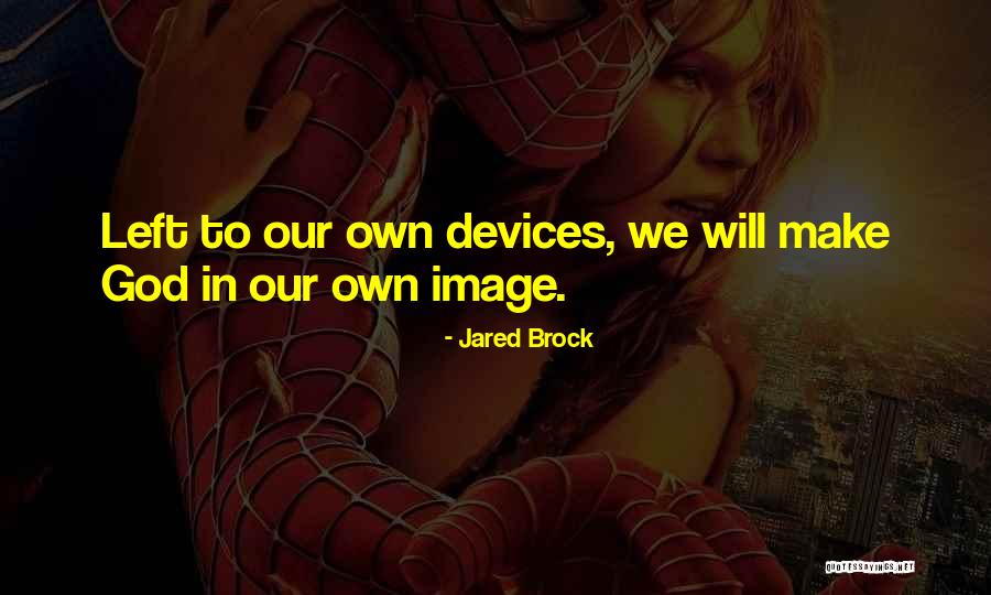 Indiaman Galleon Quotes By Jared Brock Indiaman Galleon Quotes By Jared Brock