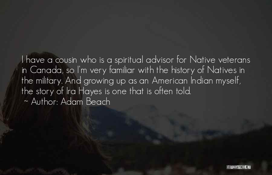 Indian American Quotes By Adam Beach
