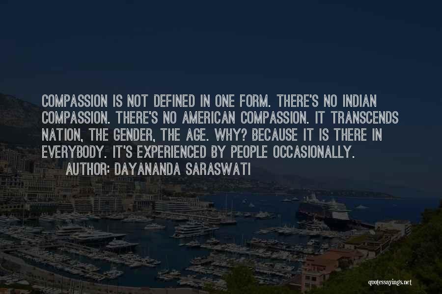 Indian American Quotes By Dayananda Saraswati