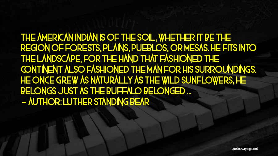 Indian American Quotes By Luther Standing Bear
