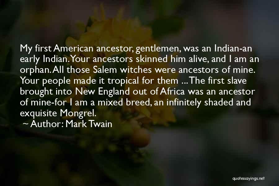Indian American Quotes By Mark Twain
