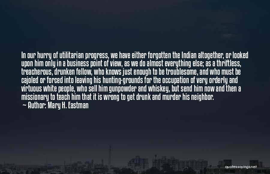 Indian American Quotes By Mary H. Eastman