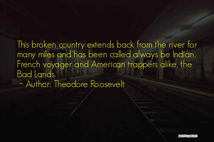 Indian American Quotes By Theodore Roosevelt