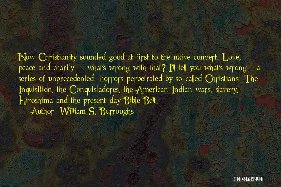 Indian American Quotes By William S. Burroughs