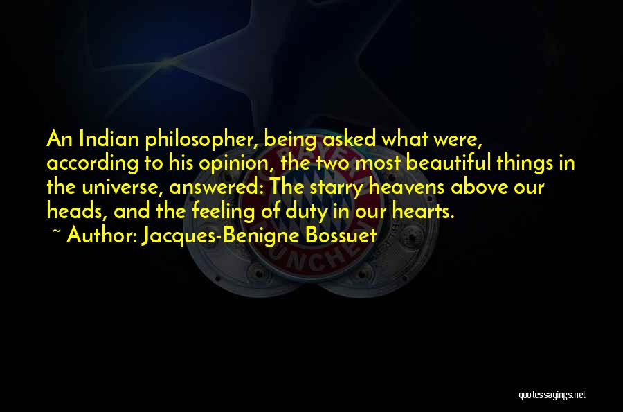 Indian Beauty Quotes By Jacques-Benigne Bossuet