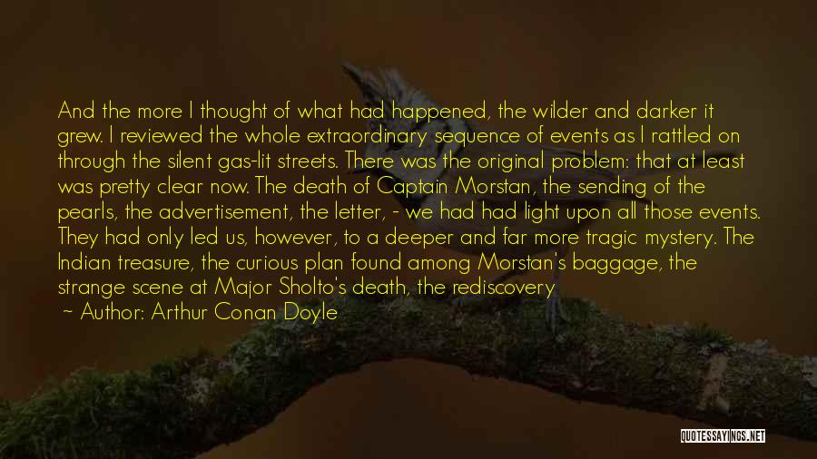 Indian Crime Quotes By Arthur Conan Doyle