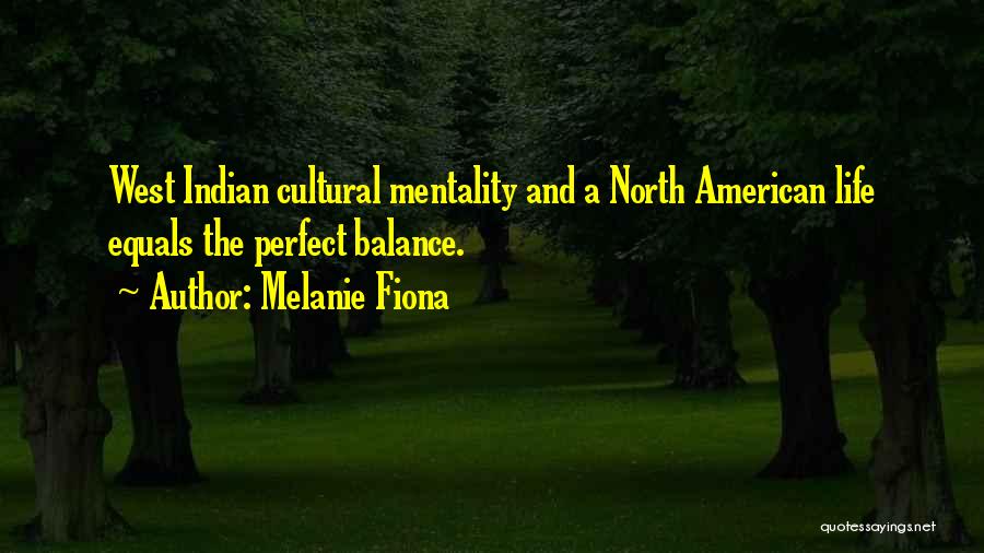 Indian Cultural Quotes By Melanie Fiona