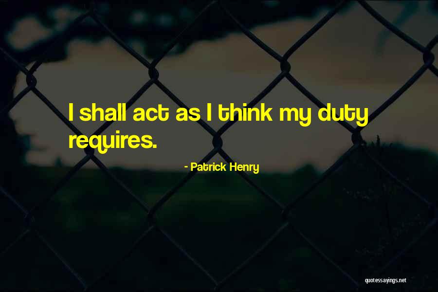 Indian Customs Quotes By Patrick Henry Indian Customs Quotes By Patrick Henry