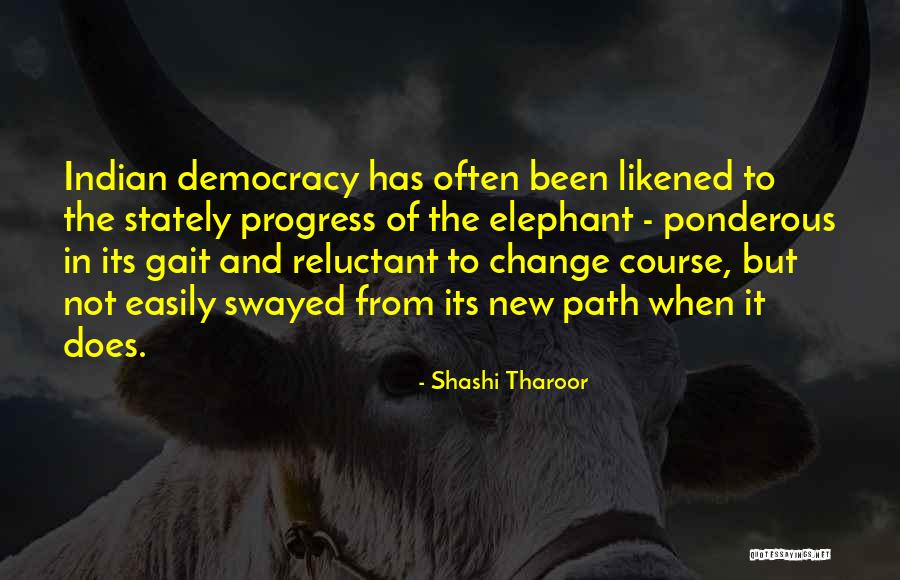 Indian Democracy Quotes By Shashi Tharoor