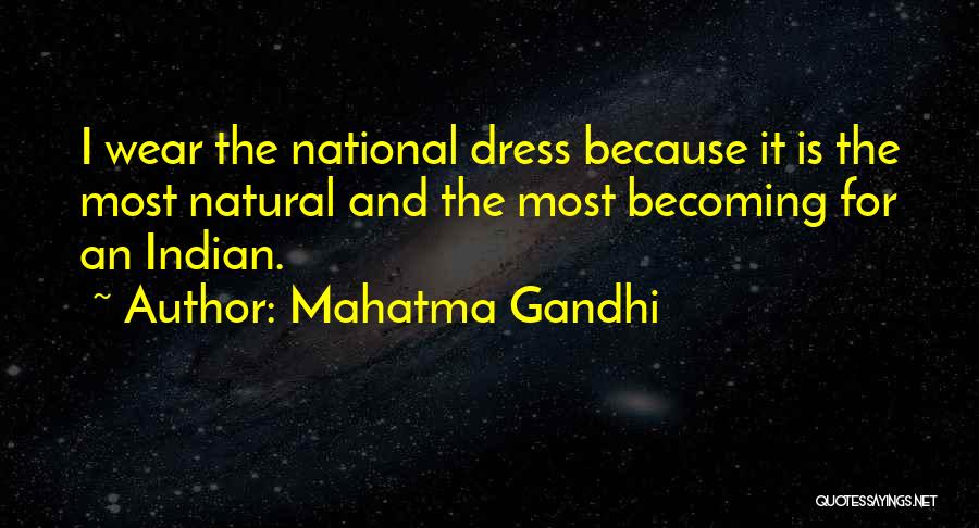 Indian Dress Up Quotes By Mahatma Gandhi