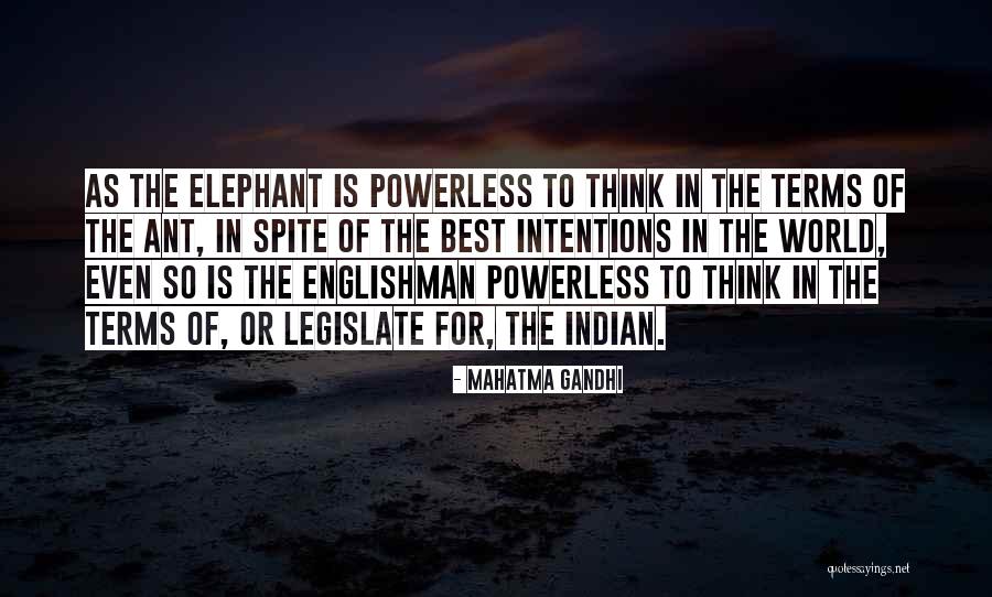 Indian Elephant Quotes By Mahatma Gandhi Indian Elephant Quotes By Mahatma Gandhi