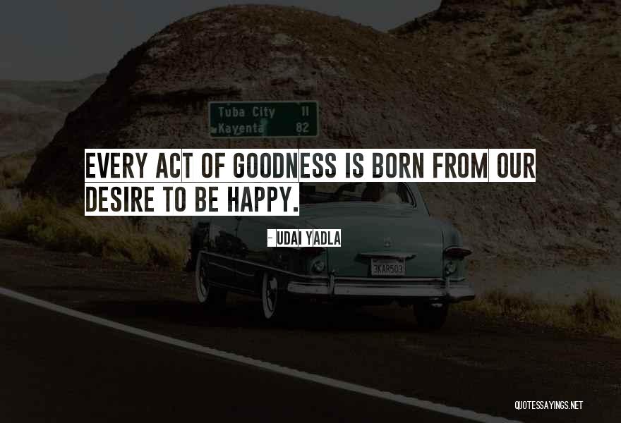 Indian Fiction Quotes By Udai Yadla Indian Fiction Quotes By Udai Yadla