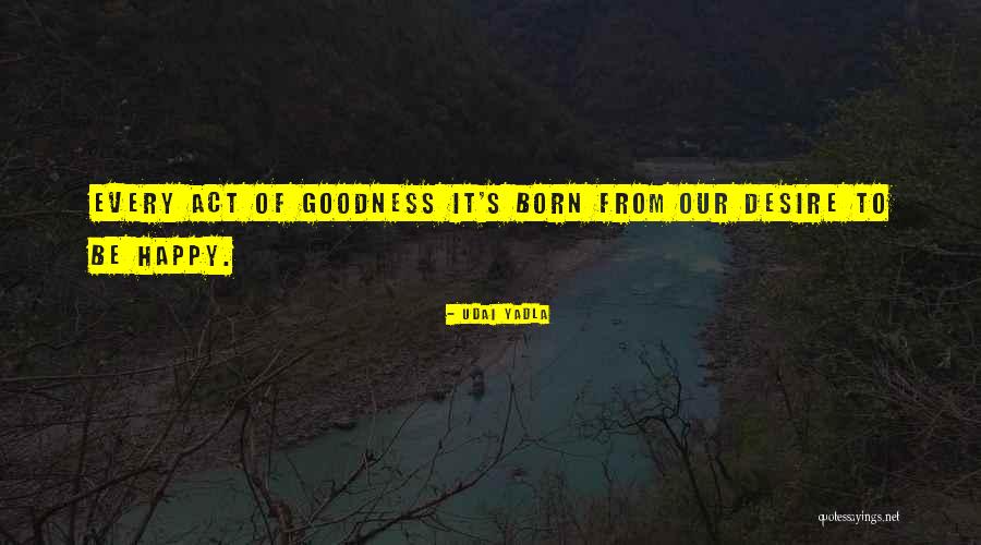 Indian Fiction Quotes By Udai Yadla Indian Fiction Quotes By Udai Yadla