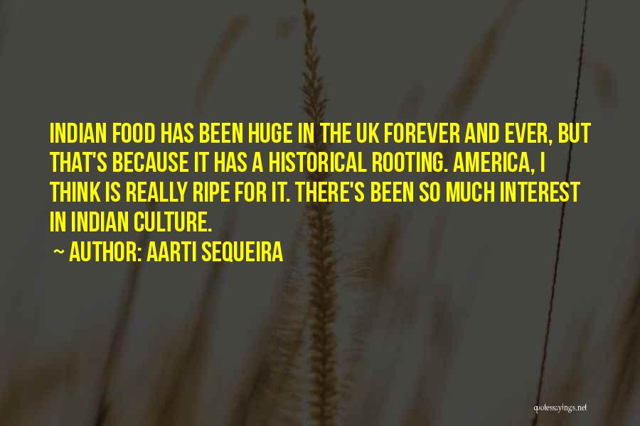 Indian Food Quotes By Aarti Sequeira