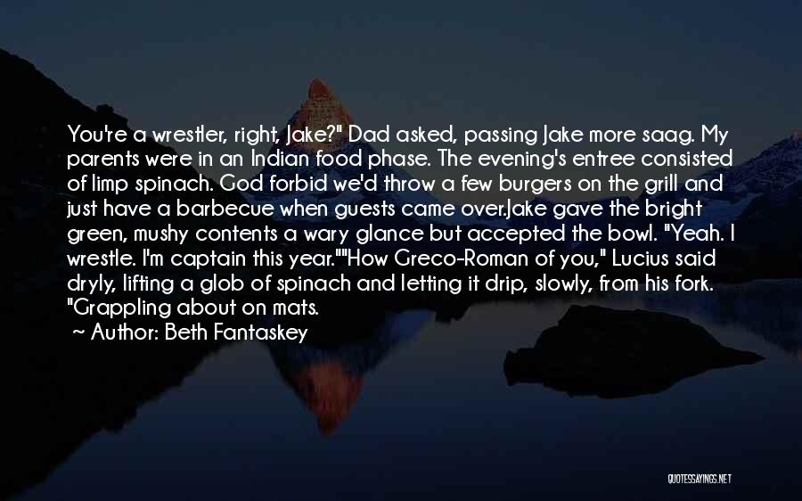 Indian Food Quotes By Beth Fantaskey