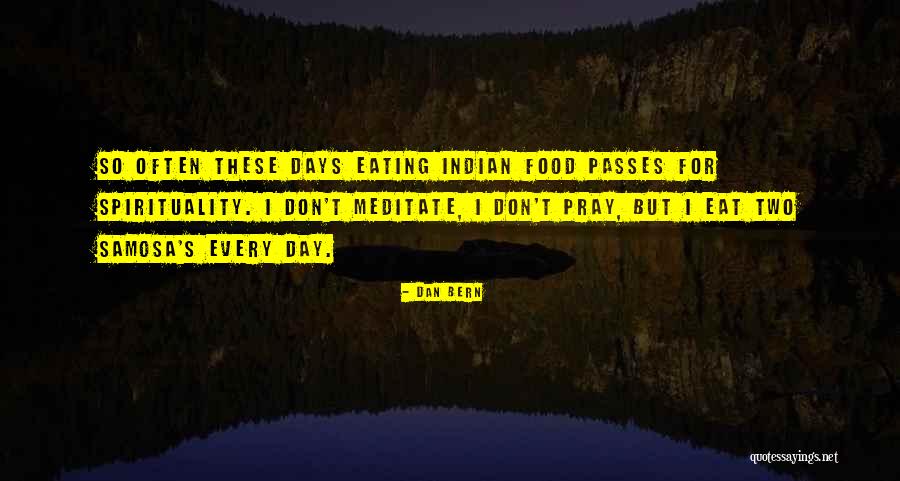 Indian Food Quotes By Dan Bern