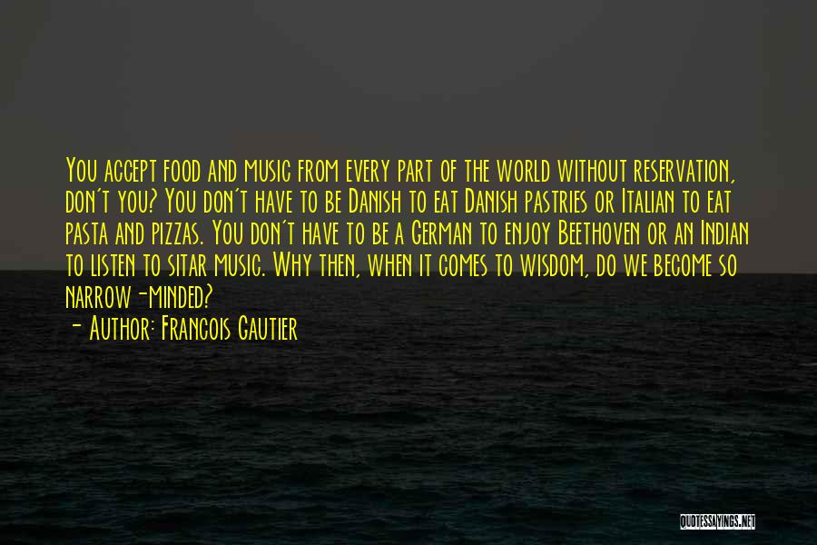 Indian Food Quotes By Francois Gautier