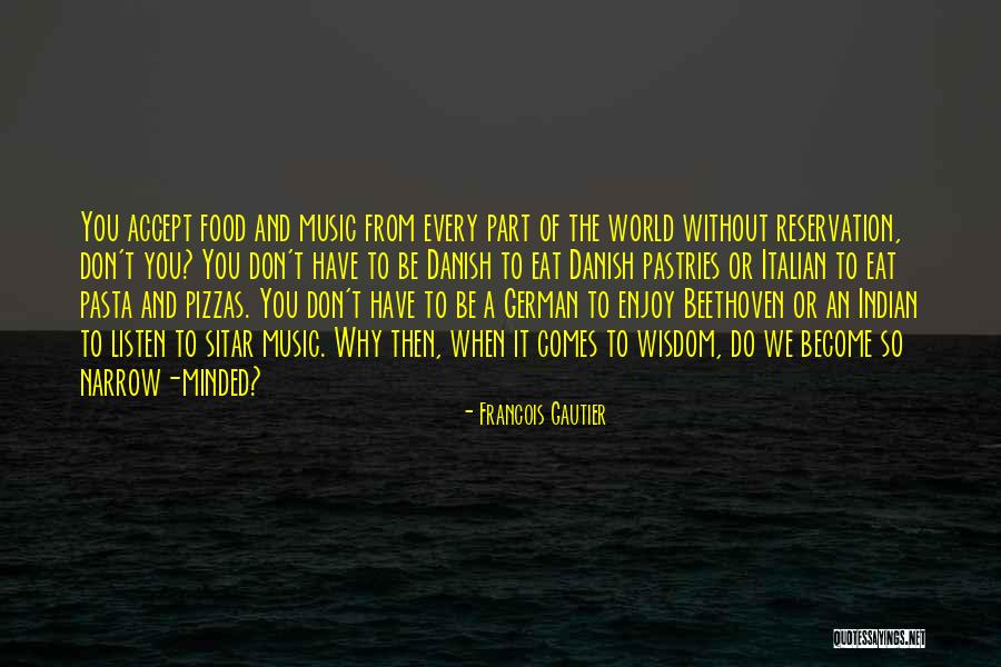 Indian Food Quotes By Francois Gautier