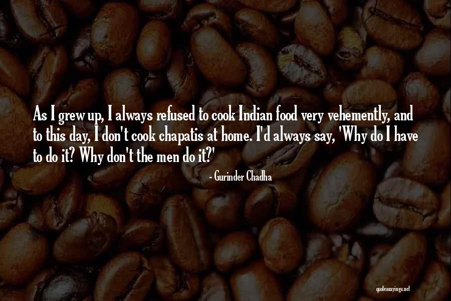 Indian Food Quotes By Gurinder Chadha