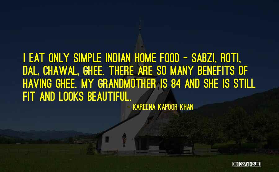 Indian Food Quotes By Kareena Kapoor Khan