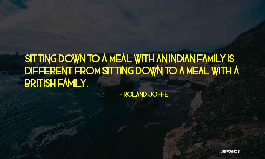 Indian Food Quotes By Roland Joffe