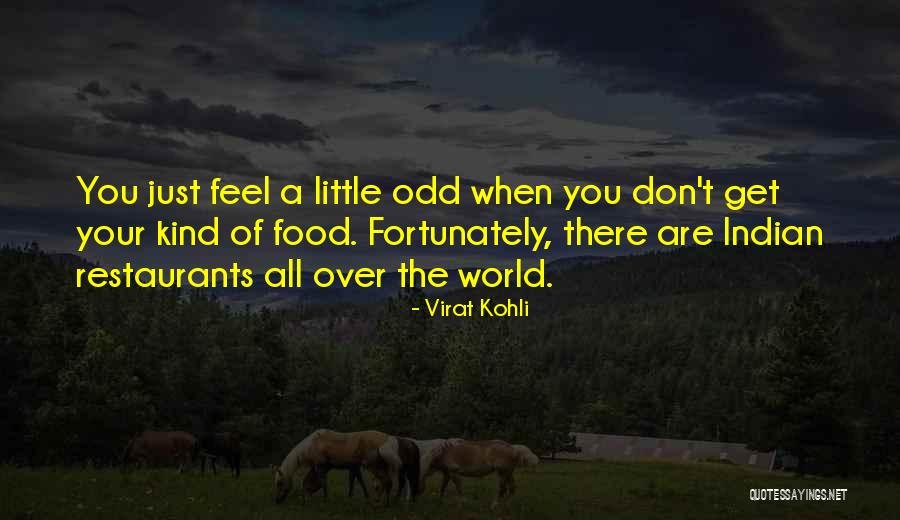 Indian Food Quotes By Virat Kohli