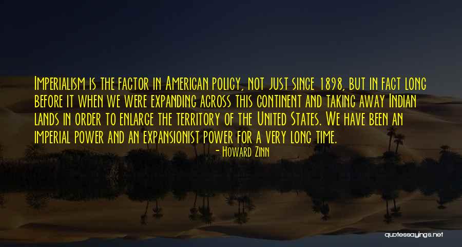 Indian Imperialism Quotes By Howard Zinn