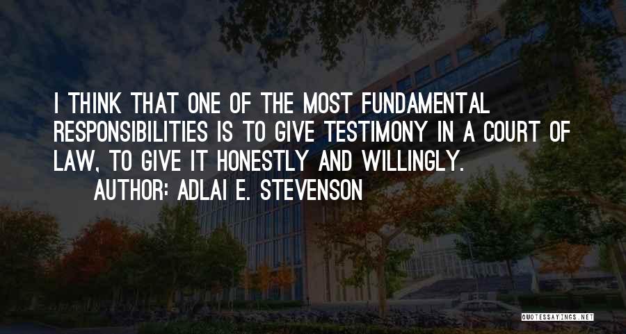 Indian Independence Day Celebration Quotes By Adlai E. Stevenson