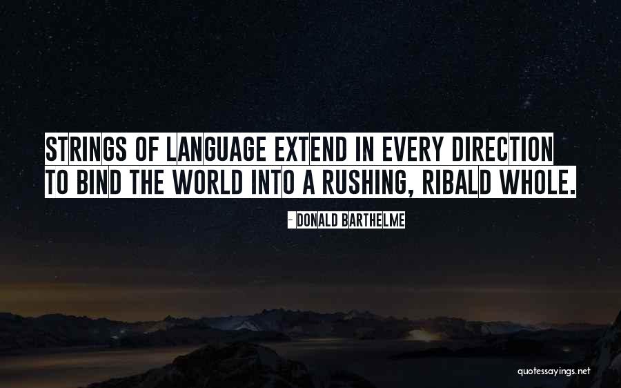 Indian Language Quotes By Donald Barthelme Indian Language Quotes By Donald Barthelme