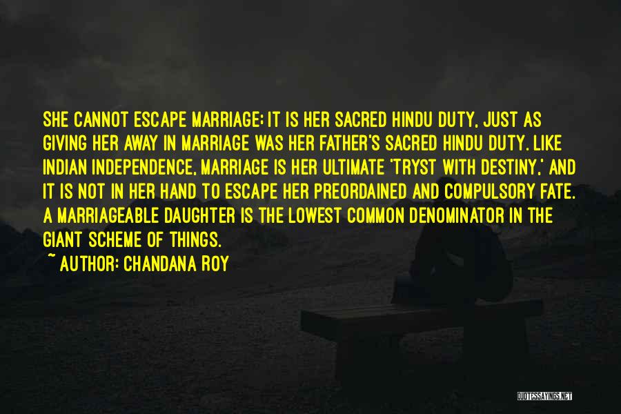 Indian Marriages Quotes By Chandana Roy