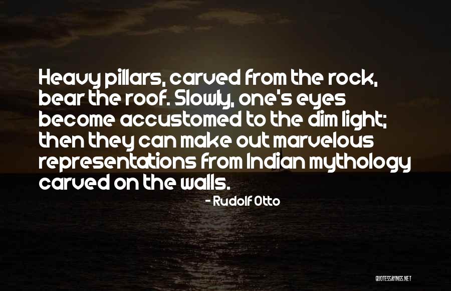 Indian Mythology Quotes By Rudolf Otto Indian Mythology Quotes By Rudolf Otto