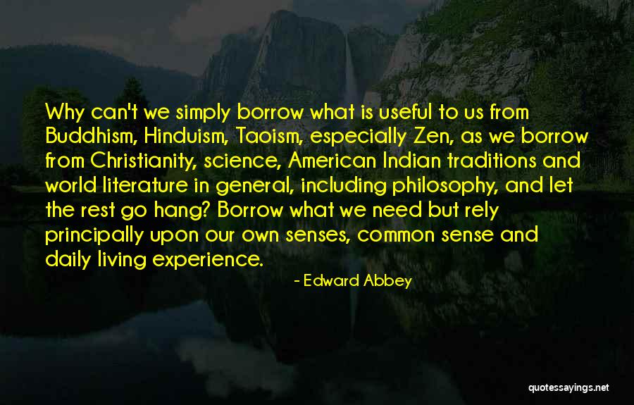 Indian Philosophy Quotes By Edward Abbey Indian Philosophy Quotes By Edward Abbey