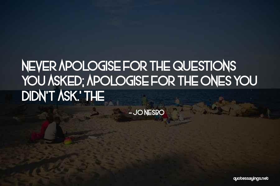 Indian Philsophers Quotes By Jo Nesbo Indian Philsophers Quotes By Jo Nesbo