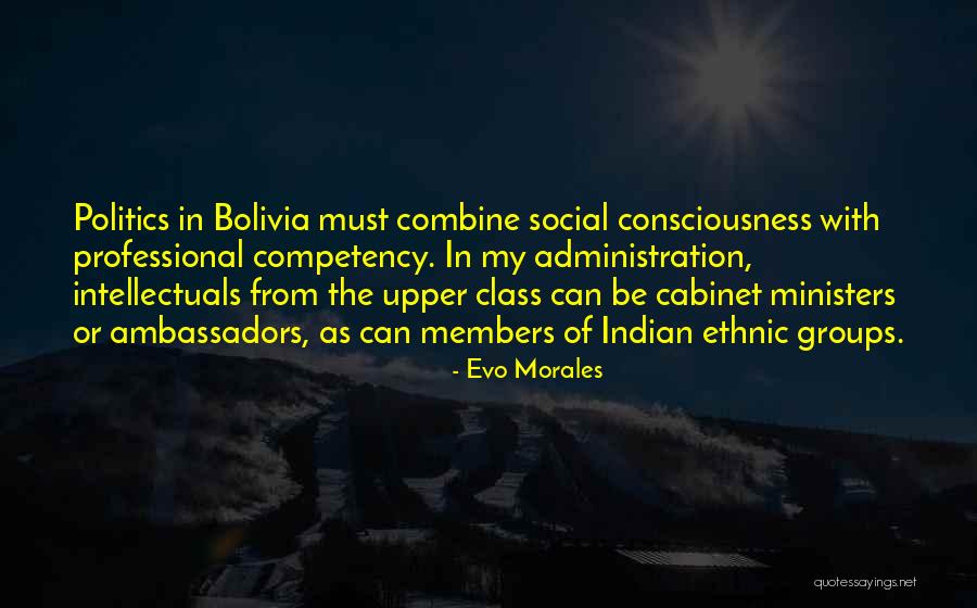 Indian Politics Quotes By Evo Morales